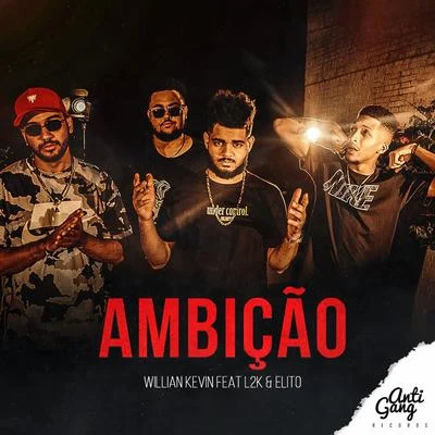 Ambição 專輯 Willian Kevin/RalphTheKiD/Elito