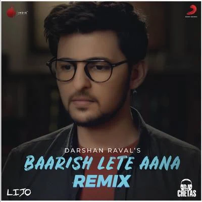 Baarish Lete Aana (Remix) 專輯 DJ CHETAS/Jubin Nautiyal/Dhvani Bhanusali/Lijo George