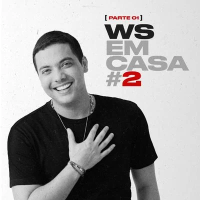 WS em Casa 2, Pt. 1 專輯 Wesley Safadão