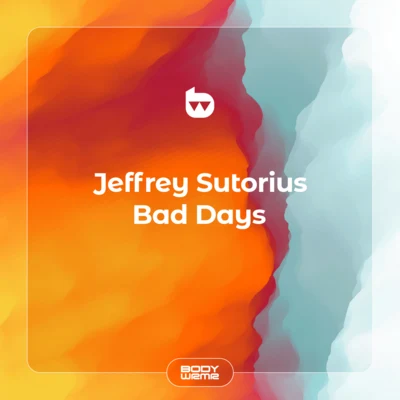 Bad Days 專輯 Jeffrey Sutorius/Jordan Grace