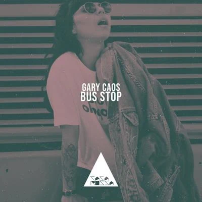 Bus Stop 專輯 Gary Caos/Dr. Space