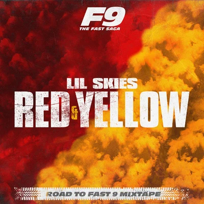 Red & Yellow (From Road To Fast 9 Mixtape) 專輯 Lil Skies