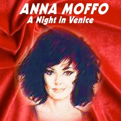 Anna Moffo - A Night in Venice 專輯 Anna Moffo