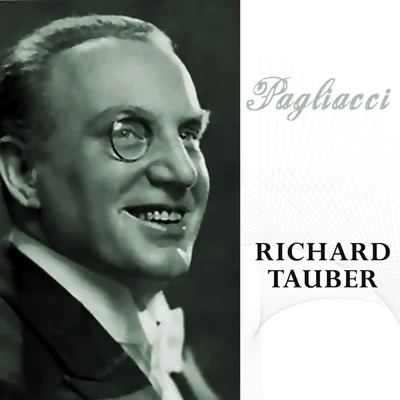 Leoncavallo: Pagliacci 專輯 Ernst Hauke/Richard Tauber/Frieder Weissmann