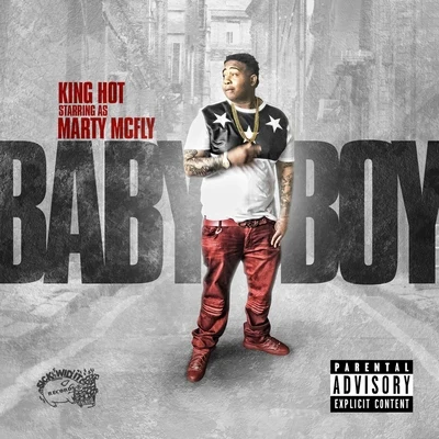 Baby Boy - Single 專輯 King Hot/Yung Bundle/Freez Vallejo/Work Dirty/J Banks