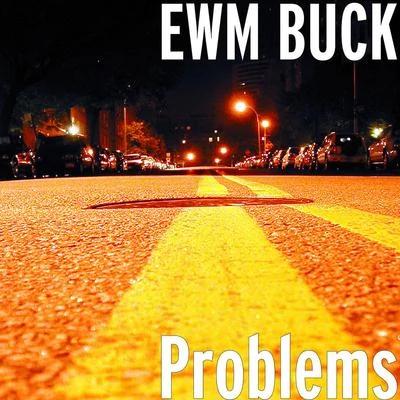 Problems 专辑 Lil Beno/Dregobaby/Ewm Buck/KDoe