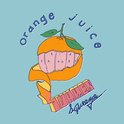 Orange Juice (Summer Squeeze Mix) 專輯 Lostboycrow/Olivver the Kid