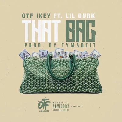 That Bag (feat. Lil Durk) 专辑 OTF Ikey