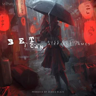 Bet I Can (feat. Russ Coson & Airplane James) 專輯 Amber Ryann/Lstreetz/Dennis Blaze