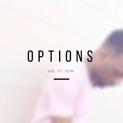 Options (feat. Son) 專輯 Miraque/SƠN/Myro/MarceL/Yonderboi