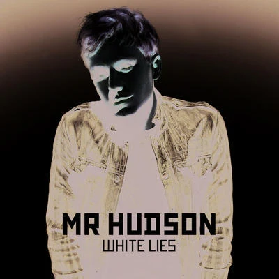 White Lies 專輯 Mr Hudson