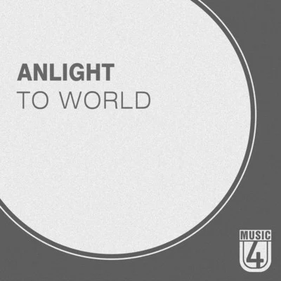 To World 专辑 Anlight