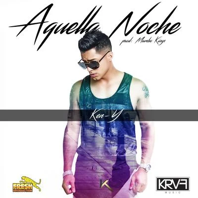 Aquella Noche 专辑 Ken-Y