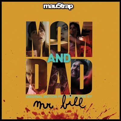 Mr. Bill Mom and Dad (Original Motion Picture Score)