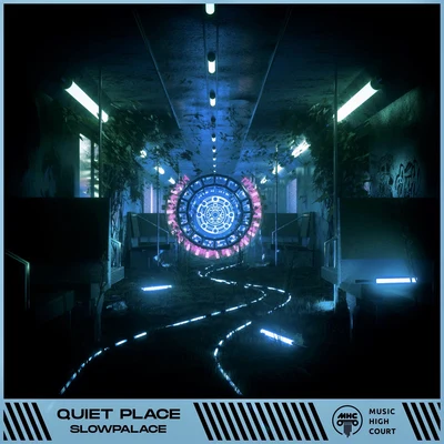 SlowpalaceBRVMES Quiet Place