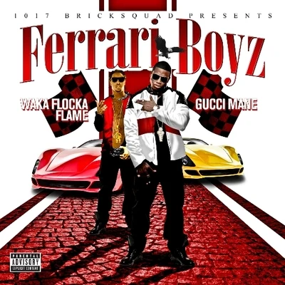 Ferrari Boyz 專輯 Waka Flocka Flame