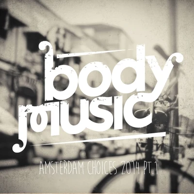 Body Music - Amsterdam Choices 2014, Pt. 1 專輯 Jochen Pash