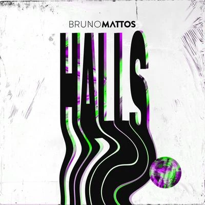 Halls 專輯 Bruno Mattos