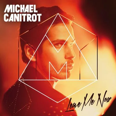 Leave Me Now 專輯 Michael Canitrot