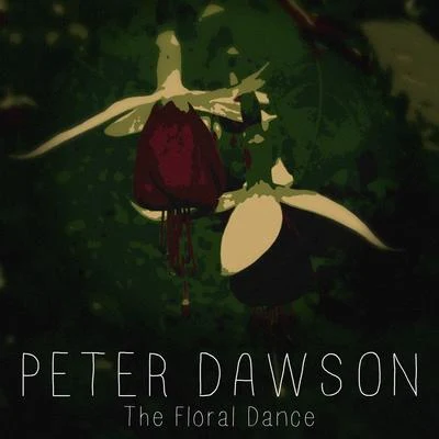 The Floral Dance 專輯 Peter Dawson