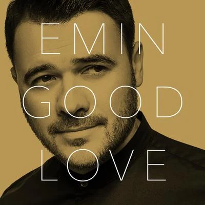 Good Love 专辑 Emin