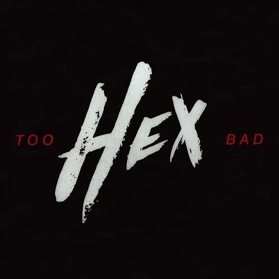 Too Bad 專輯 Unico/HEX/RHYMASTER MUSIC