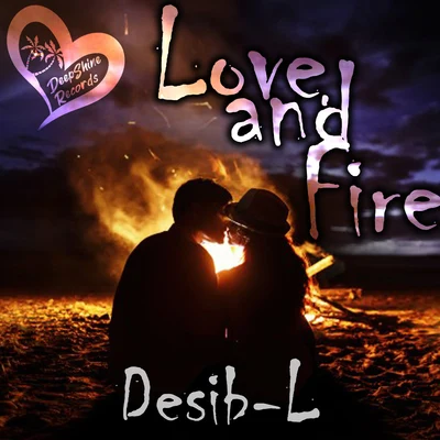 Love and Fire 專輯 Desib-L/Igor Kalinin/Last Midnight Train