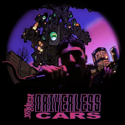 Driverless Cars (Acoustic) 專輯 Will Joseph Cook/Jean Tonique/Tessa Violet