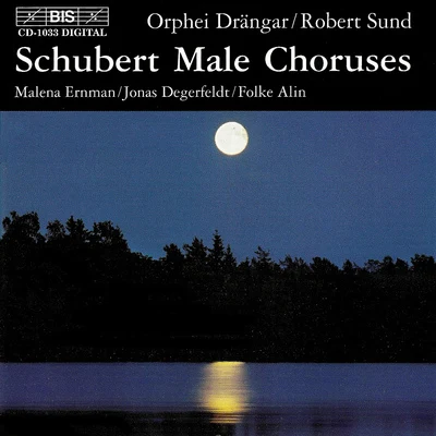 SCHUBERT: Male Choruses 專輯 Orphei Drängar