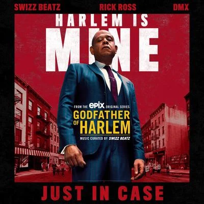 Just in Case 專輯 Godfather of Harlem/Swizz Beatz/Shoota93/Freddie Gibbs