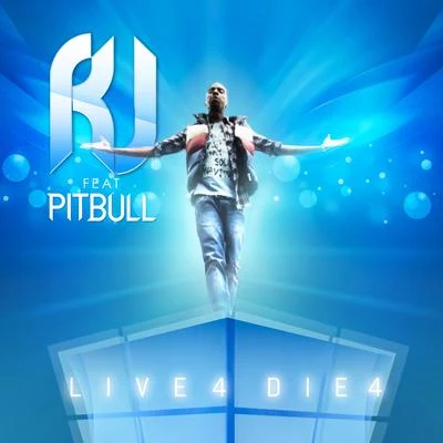 Live 4 Die 4 (feat. Pitbull) 專輯 R.J.