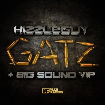 HizzleguyBosey GatzBig Sound VIP