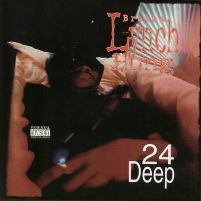 24 Deep 專輯 Brotha Lynch Hung/MC Eiht