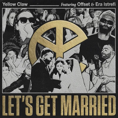 Lets Get Married 專輯 Yellow Claw