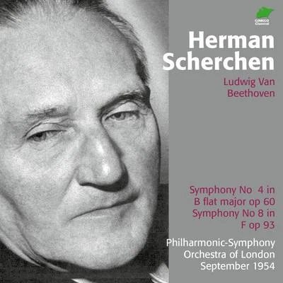 Beethoven : Symphony No. 4 Symphony No. 8 专辑 Herman Scherchen/Mario Rossi/Vienna State Opera Orchestra