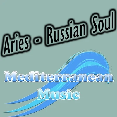 Russian Soul 专辑 Aries