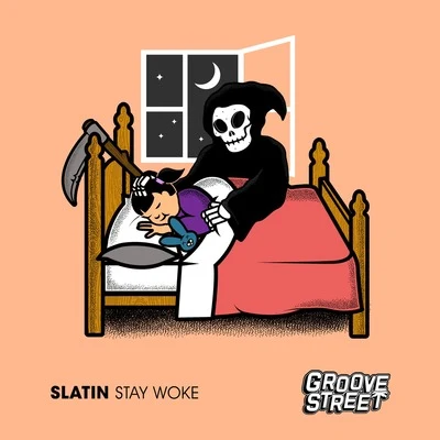 Stay Woke 专辑 SLATIN/Noise Frenzy/Cazztek/Angelz/flatmate