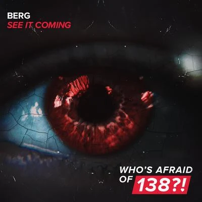 Berg See It Coming