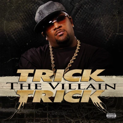 The Villain (explicit) 專輯 Trick Trick