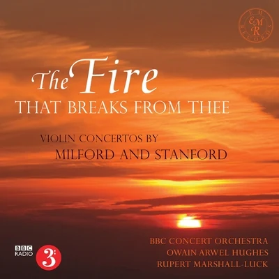 The Fire That Breaks from Thee 專輯 Owain Arwel Hughes/Lorin Maazel/Vernon Handley/Bournemouth Symphony Orchestra/Sinfonia Of London