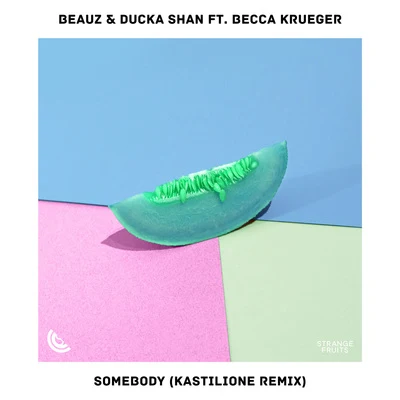 BEAUZNINEONE# Somebody (Kastilione Remix)