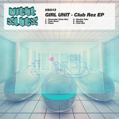 Club Rez EP 專輯 Girl Unit/Kingdom/Velour/Mosca/JAM CITY