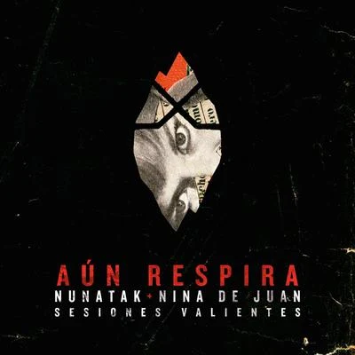 Aún respira (Sesiones Valientes) (Acústica) 專輯 Pablo Novoa/Litus/Nina de Juan