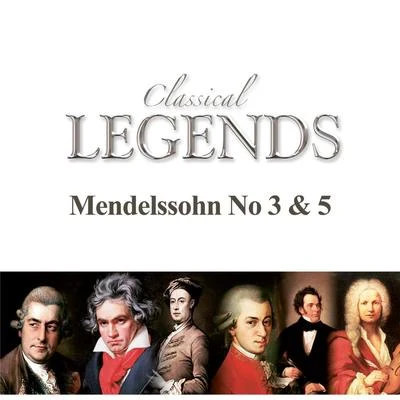 Classical Legends - Mendelssohn No. 3 & 5 專輯 Angela Maria Blasi/Hans Rudolf Zöbeley/Munich Symphony Orchestra/Dietrich Henschel/Christian Elsner