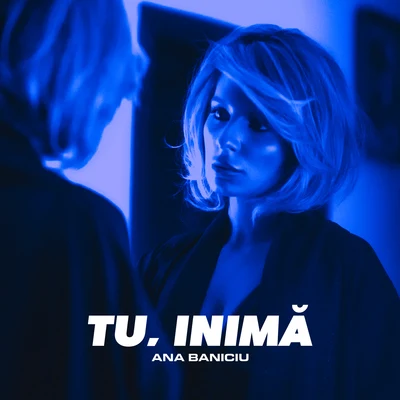 Tu, Inima 專輯 Ana Baniciu