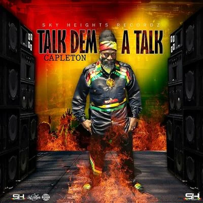 Capleton Talk Dem a Talk