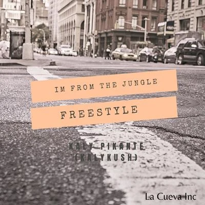 Im from the Jungle (Freestyle) 專輯 Kaly Pikante/Fla/Lizion/Michael Ness/Junito Wen