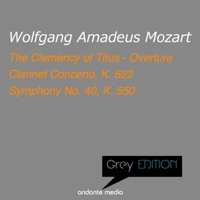 Grey Edition - Mozart: Clarinet Concerto, K. 622 & Symphony No. 40, K. 550 專輯 Mozart Festival Orchestra/Marylene Dosse/Joseph Haydn/London Festival Orchestra/Jan Hus Tichý