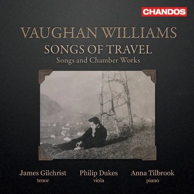 James GilchristJohn Eliot GardinerAshley RichesEnglish Baroque Soloists VAUGHAN WILLIAMS, R.: Songs of TravelStudies in English Folk Songs4 HymnsSongs (Gilchrist, Dukes, Tilbrook)