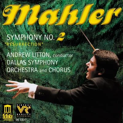 Andrew Litton MAHLER, G.: Symphony No. 2, Resurrection (Litton)